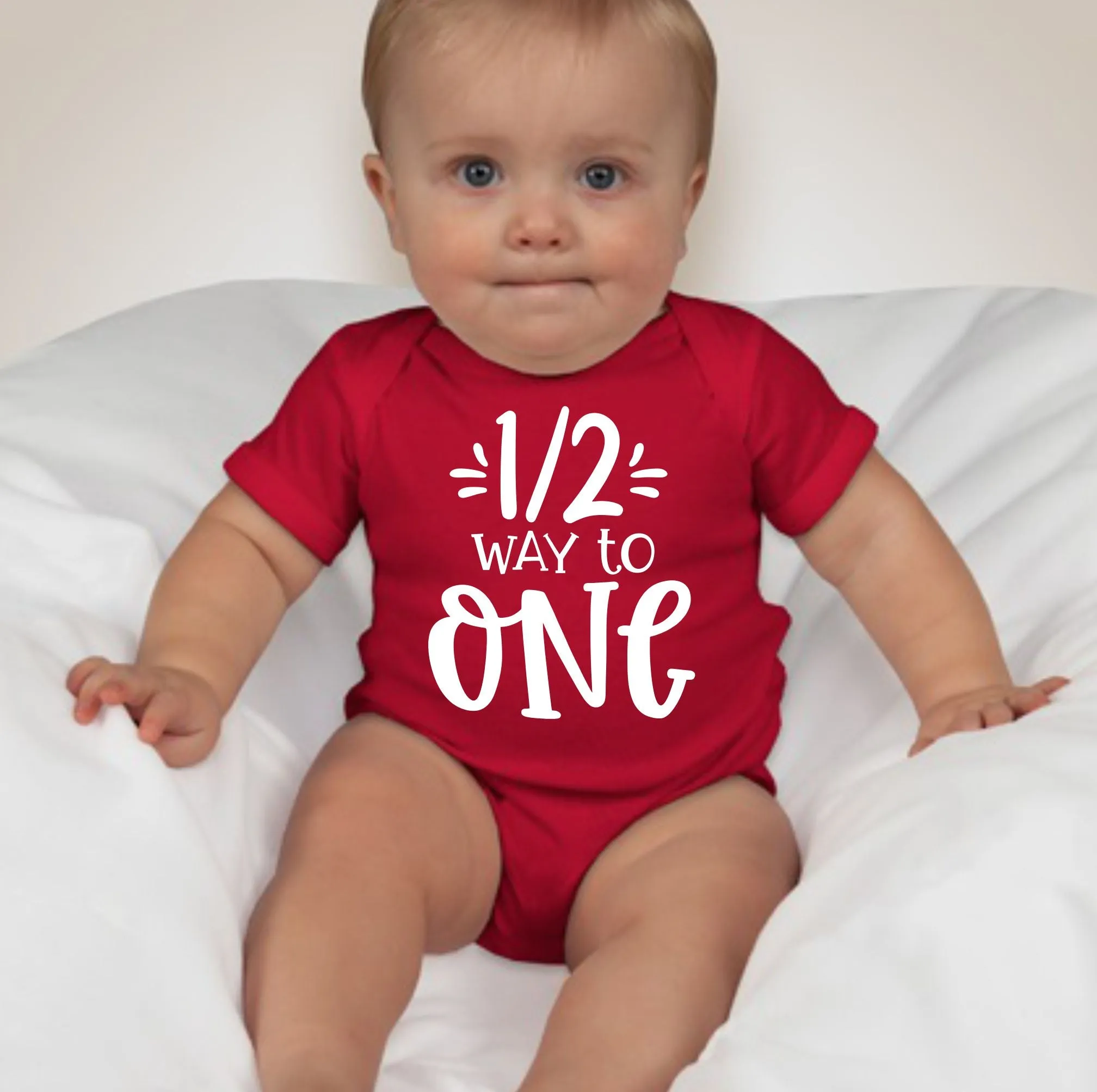 Baby 1/2 Birthday Onesies - 1/2 Way to ONE