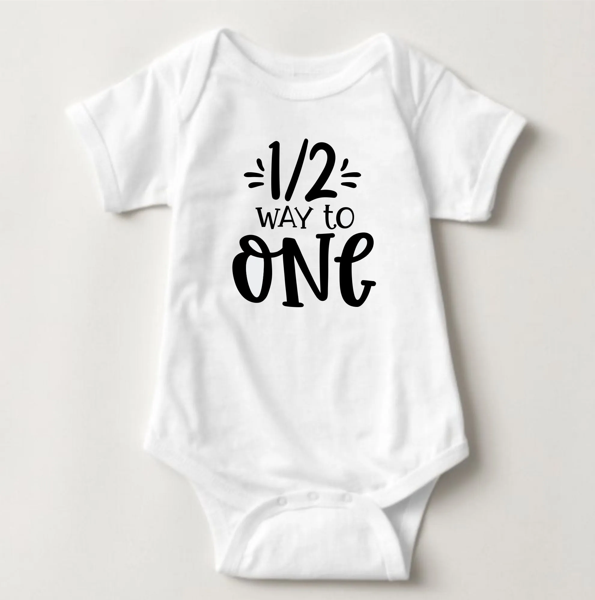 Baby 1/2 Birthday Onesies - 1/2 Way to ONE