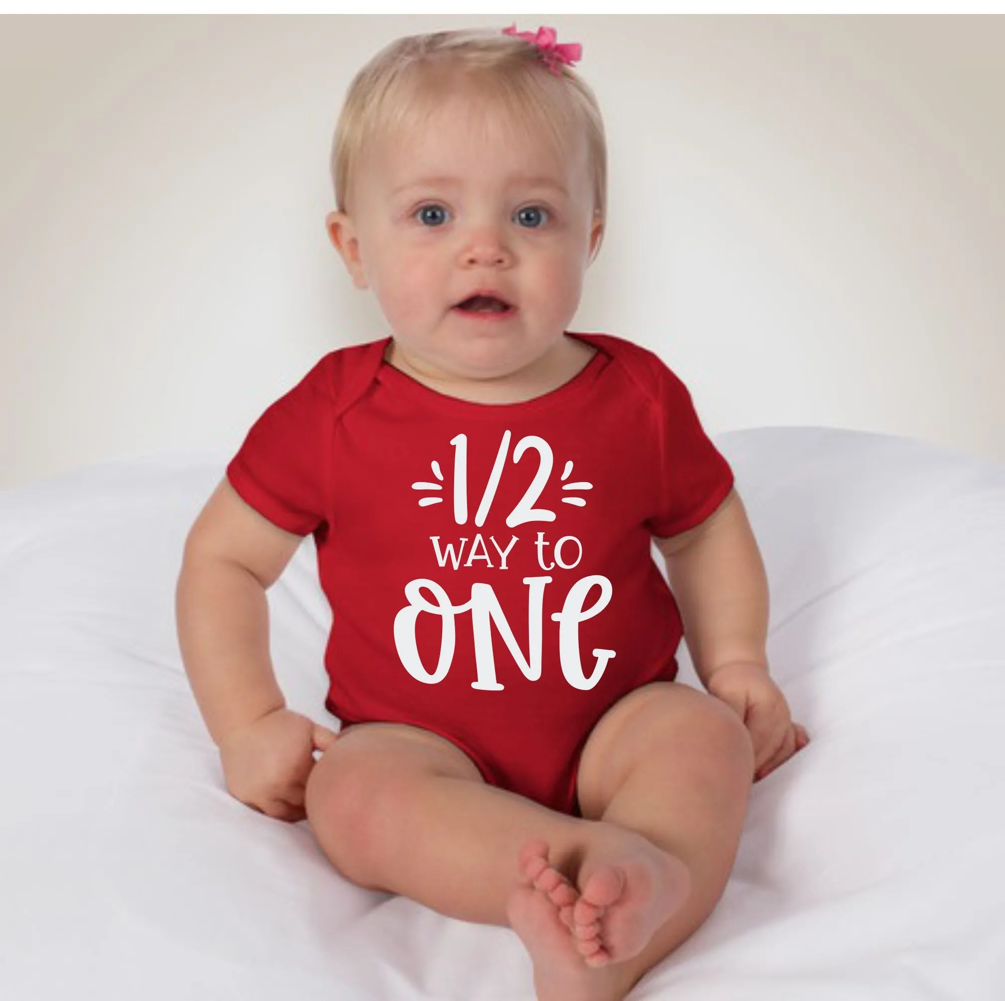 Baby 1/2 Birthday Onesies - 1/2 Way to ONE